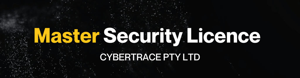 Cybertrace PTY LTD Accreditation, Master Security License