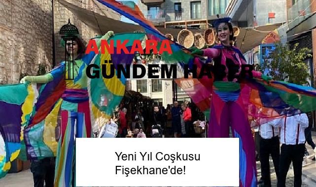 Yeni Yıl Coşkusu Fişekhane’de!