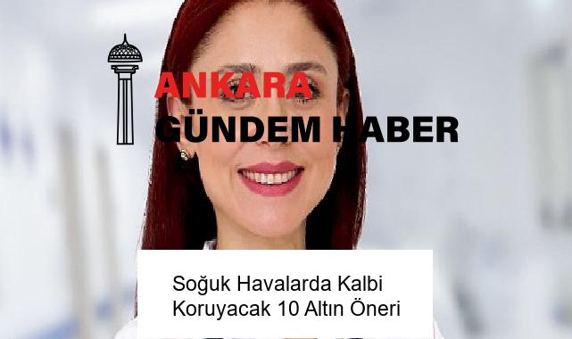 Soğuk Havalarda Kalbi Koruyacak 10 Altın Öneri