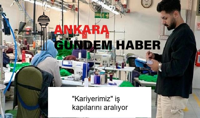 “Kariyerimiz” iş kapılarını aralıyor