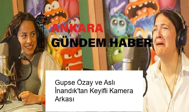 Gupse Özay ve Aslı İnandık’tan Keyifli Kamera Arkası
