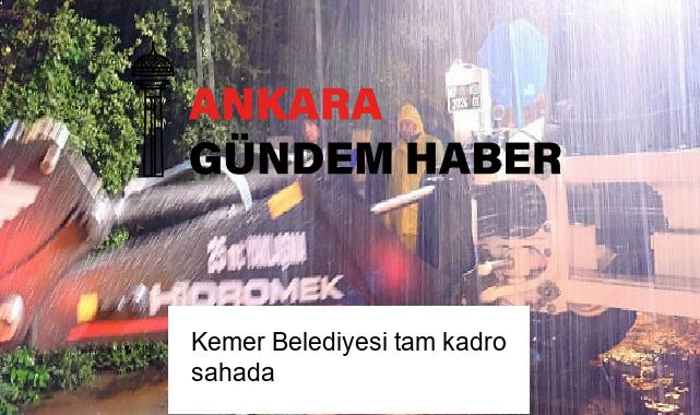 Kemer Belediyesi tam kadro sahada