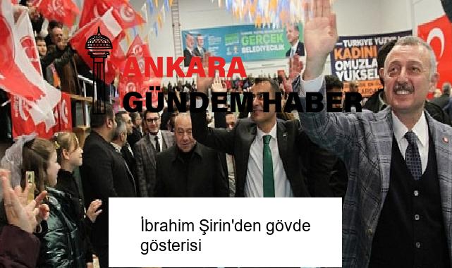 İbrahim Şirin’den gövde gösterisi