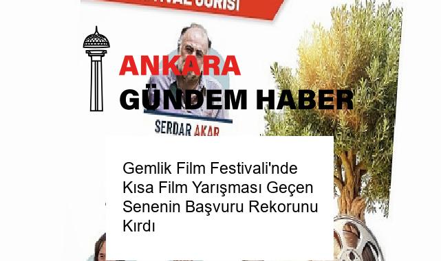Gemlik Film Festivali’nde Kısa Film Yarışması Geçen Senenin Başvuru Rekorunu Kırdı
