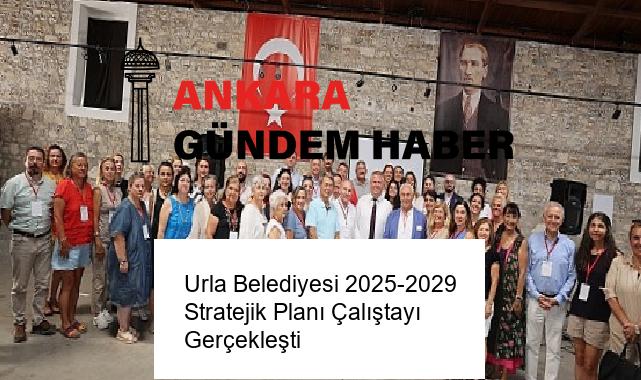 Urla Belediyesi 2025-2029 Stratejik Planı Çalıştayı Gerçekleşti