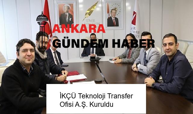 İKÇÜ Teknoloji Transfer Ofisi A.Ş. Kuruldu