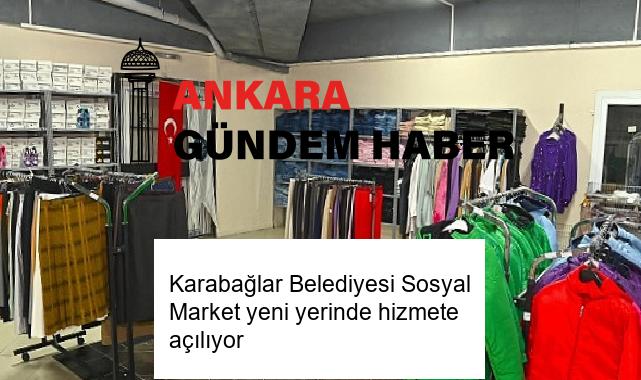 Karabağlar Belediyesi Sosyal Market yeni yerinde hizmete açılıyor