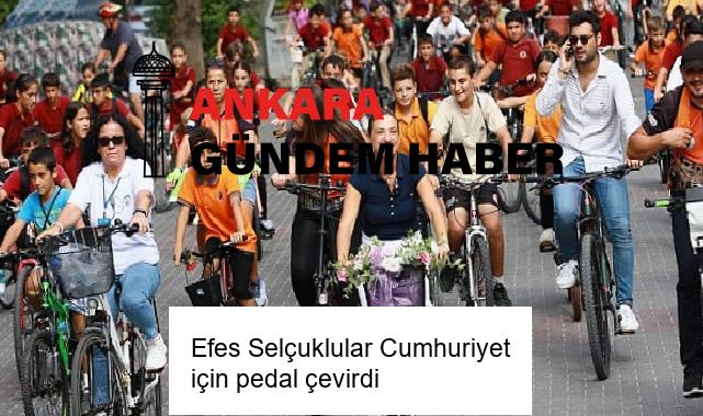 Efes Selçuklular Cumhuriyet için pedal çevirdi
