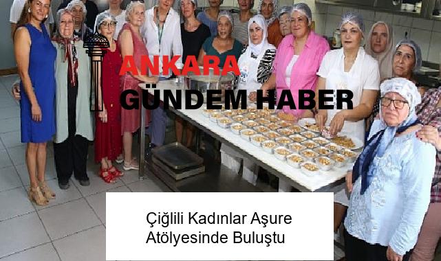 Çiğlili Kadınlar Aşure Atölyesinde Buluştu