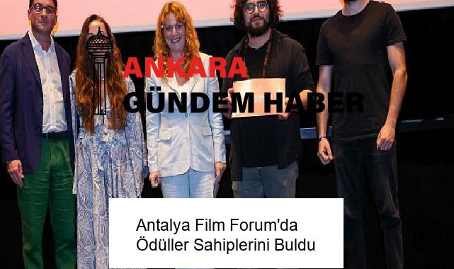 Antalya Film Forum’da Ödüller Sahiplerini Buldu
