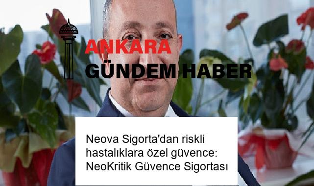 Neova Sigorta’dan riskli hastalıklara özel güvence: NeoKritik Güvence Sigortası