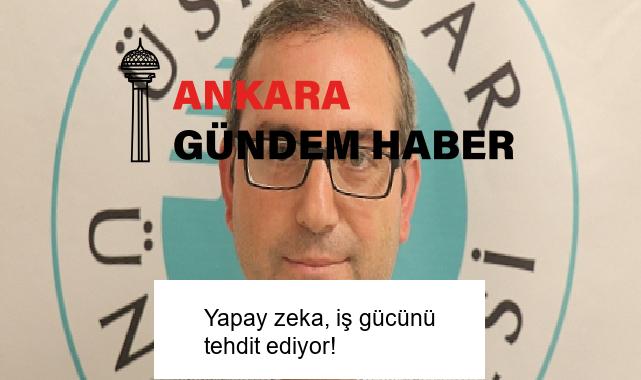 Yapay zeka, iş gücünü tehdit ediyor!