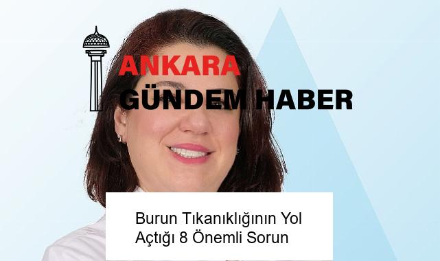 Burun Tıkanıklığının Yol Açtığı 8 Önemli Sorun