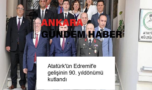Atatürk’ün Edremit’e gelişinin 90. yıldönümü kutlandı