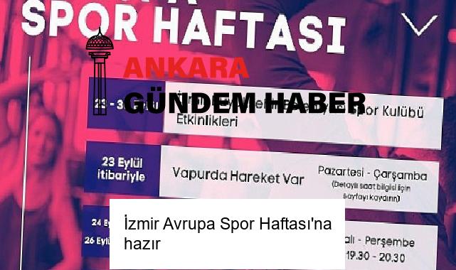 İzmir Avrupa Spor Haftası’na hazır
