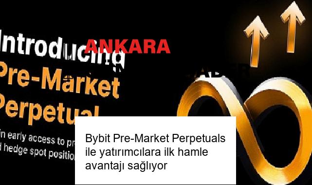 Bybit Pre-Market Perpetuals ile yatırımcılara ilk hamle avantajı sağlıyor