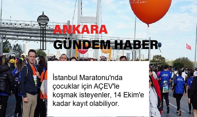 İstanbul Maratonu’nda çocuklar için AÇEV’le koşmak isteyenler, 14 Ekim’e kadar kayıt olabiliyor.