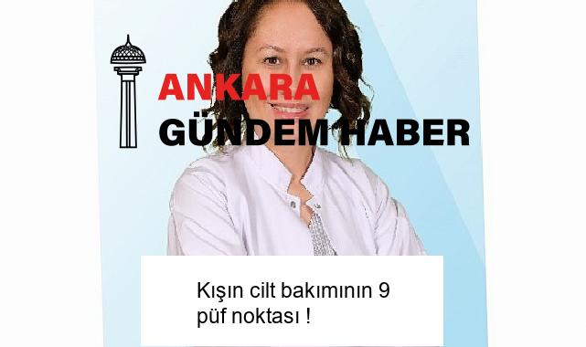 Kışın cilt bakımının 9 püf noktası !