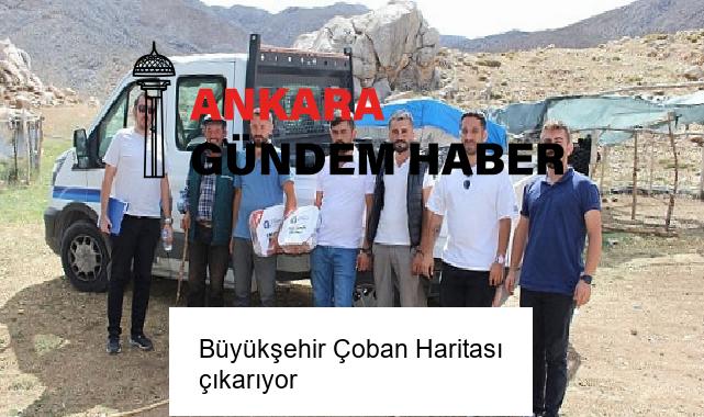 Büyükşehir Çoban Haritası çıkarıyor