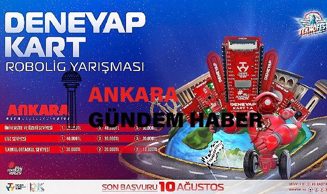 TEKNOFEST Ankara’da Yeni Yarışma Heyecanı. DENEYAP Kart Robolig Yarışmasına Başvurular Başladı!