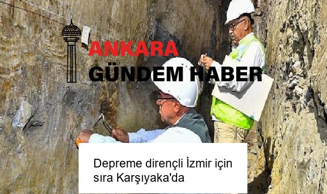 Depreme dirençli İzmir için sıra Karşıyaka’da