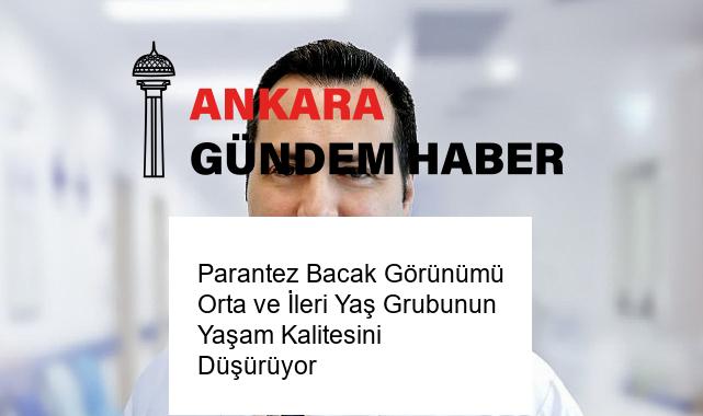 Parantez Bacak Görünümü Orta ve İleri Yaş Grubunun Yaşam Kalitesini Düşürüyor