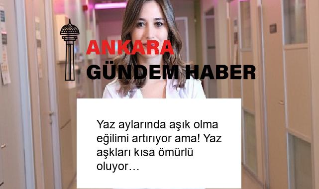 Yaz aylarında aşık olma eğilimi artırıyor ama! Yaz aşkları kısa ömürlü oluyor…