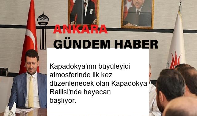 Kapadokya’nın büyüleyici atmosferinde ilk kez düzenlenecek olan Kapadokya Rallisi’nde heyecan başlıyor.