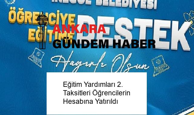 Eğitim Yardımları 2. Taksitleri Öğrencilerin Hesabına Yatırıldı