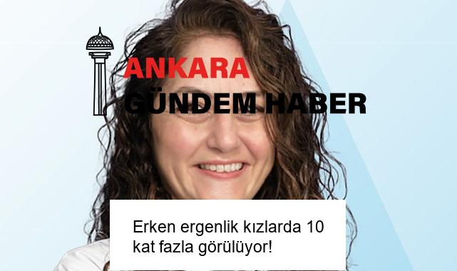 Erken ergenlik kızlarda 10 kat fazla görülüyor!