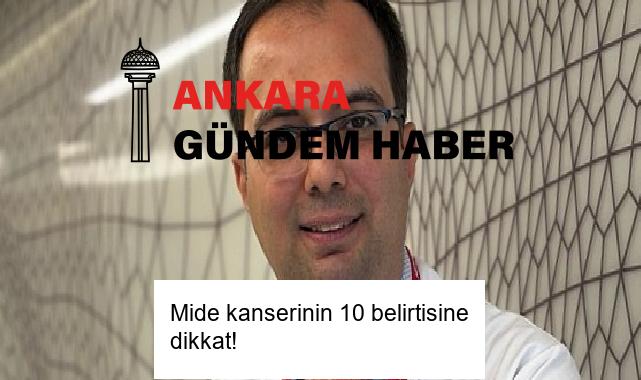 Mide kanserinin 10 belirtisine dikkat!