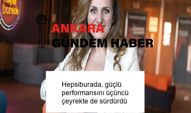 Hepsiburada, güçlü performansını üçüncü çeyrekte de sürdürdü