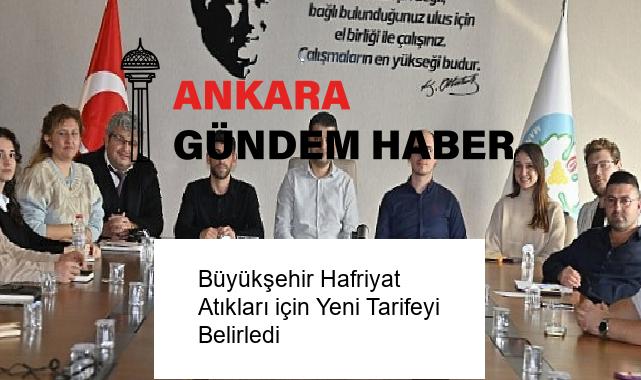 Büyükşehir Hafriyat Atıkları için Yeni Tarifeyi Belirledi