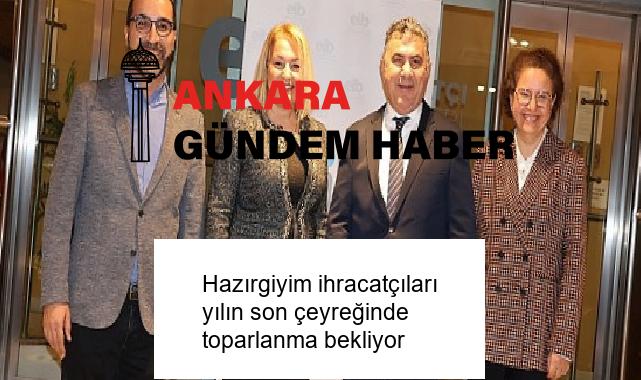 Hazırgiyim ihracatçıları yılın son çeyreğinde toparlanma bekliyor