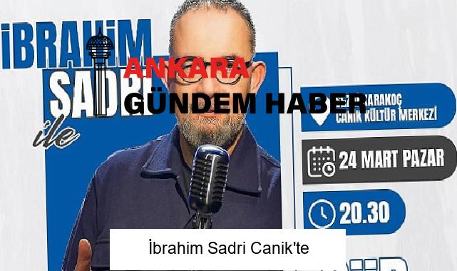 İbrahim Sadri Canik’te