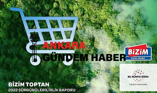 Bizim Toptan 6. Sürdürülebilirlik Raporunu Yayımladı