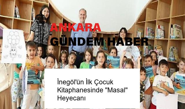 İnegöl’ün İlk Çocuk Kitaphanesinde ”Masal” Heyecanı