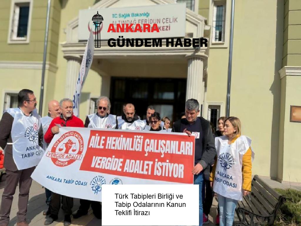 Türk Tabipleri Birliği ve Tabip Odalarının Kanun Teklifi İtirazı