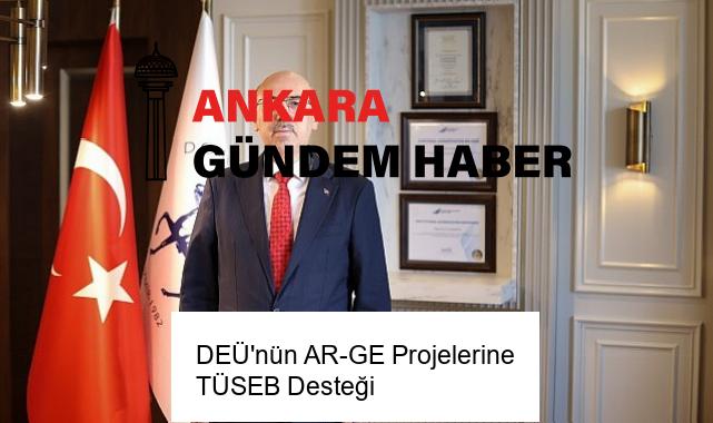 DEÜ’nün AR-GE Projelerine TÜSEB Desteği
