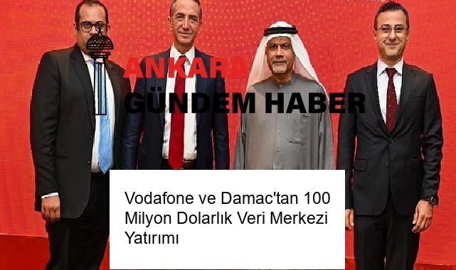Vodafone ve Damac’tan 100 Milyon Dolarlık Veri Merkezi Yatırımı