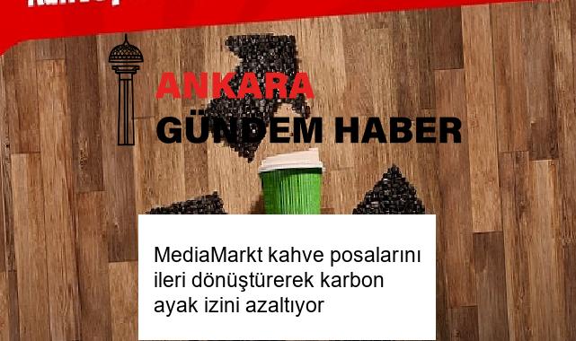 MediaMarkt kahve posalarını ileri dönüştürerek karbon ayak izini azaltıyor