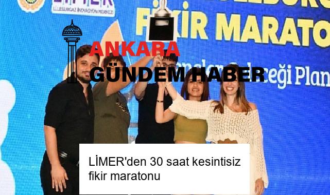 LİMER’den 30 saat kesintisiz fikir maratonu