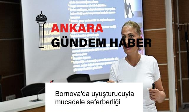Bornova’da uyuşturucuyla mücadele seferberliği