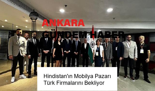 Hindistan’ın Mobilya Pazarı Türk Firmalarını Bekliyor