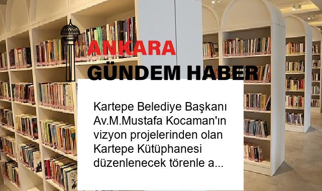 Kartepe Belediye Başkanı Av.M.Mustafa Kocaman’ın vizyon projelerinden olan Kartepe Kütüphanesi düzenlenecek törenle açılacak.