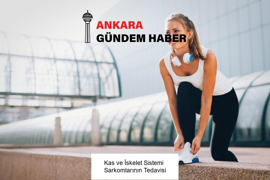 Kas ve İskelet Sistemi Sarkomlarının Tedavisi