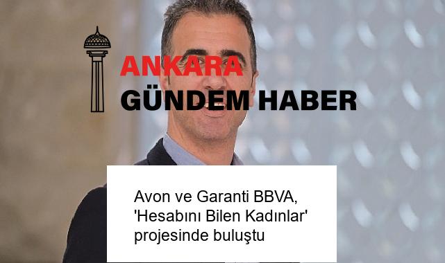 Avon ve Garanti BBVA, ‘Hesabını Bilen Kadınlar’ projesinde buluştu