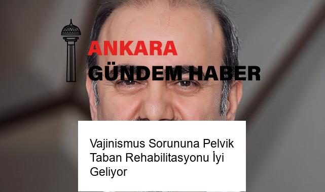 Vajinismus Sorununa Pelvik Taban Rehabilitasyonu İyi Geliyor