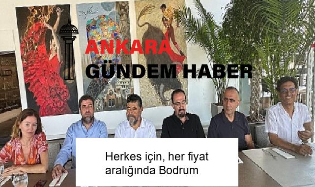 Herkes için, her fiyat aralığında Bodrum