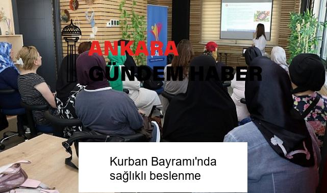 Kurban Bayramı’nda sağlıklı beslenme